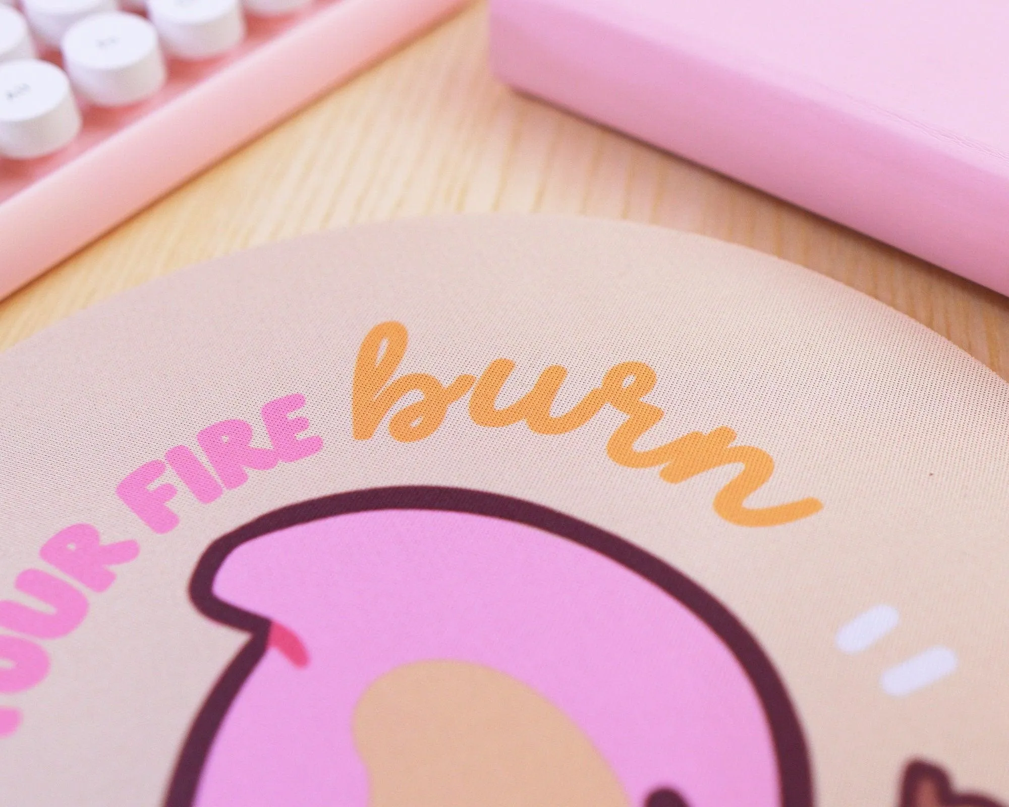 Let Your Fire Burn – Cute Kawaii Motivational Mouse Pad | Round Desk Mat for Office & Home | Katnipp Studios